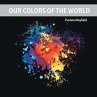 Our Colors of the World - Bild 1