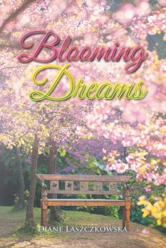 Blooming Dreams - Laszczkowska, Diane