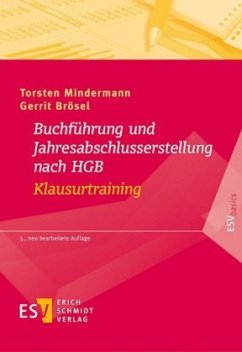 Buchführung und Jahresabschlusserstellung nach HGB - Klausurtraining - Mindermann, Torsten;Brösel, Gerrit