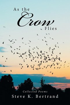 As the Crow Flies - Bertrand, Steve K.