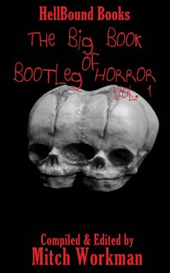 The Big Book of Bootleg Horror - Hughes, David Owain; Longmore, James H