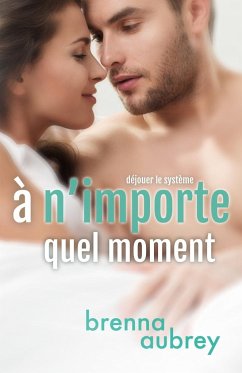 A n'importe quel moment - Aubrey, Brenna