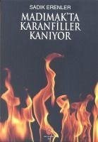 Madimakta Karanfiller Kaniyor - Erenler, Sadik