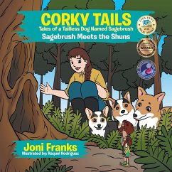 Corky Tails Tales of a Tailless Dog Named Sagebrush - Franks, Joni