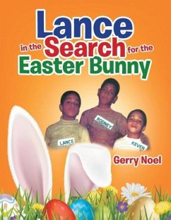 Lance in the Search for the Easter Bunny - Noel, Gerry