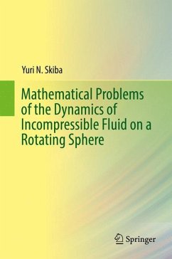Mathematical Problems of the Dynamics of Incompressible Fluid on a Rotating Sphere - Skiba, Yuri N.