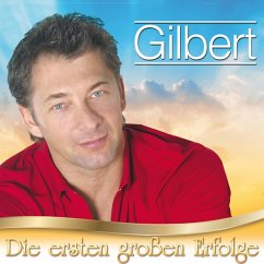 Die Ersten Großen Erfolge - Gilbert