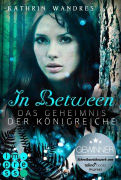 Das Geheimnis der Königreiche / In Between Bd.1 (eBook, ePUB) - Wandres, Kathrin