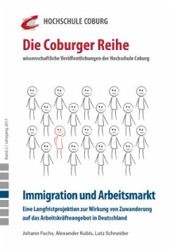 Immigration und Arbeitsmarkt - Fuchs, Johann;Kubis, Alexander;Schneider, Lutz