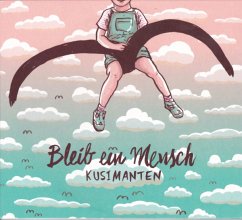 Bleib Ein Mensch - Kusimanten