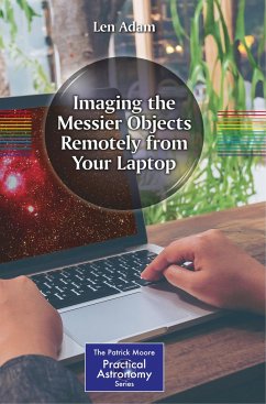 Imaging the Messier Objects Remotely from Your Laptop - Adam, Len