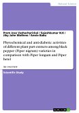 Phytochemical and anti-diabetic activities of different plant part extracts among black pepper (Piper nigrum) varieties in comparison with Piper longum and Piper betel (eBook, PDF)