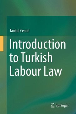 Introduction to Turkish Labour Law - Centel, Tankut