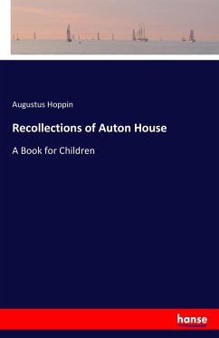 Recollections of Auton House - Hoppin, Augustus