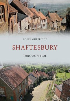 Shaftesbury Through Time - Guttridge, Roger