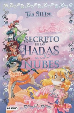 El secreto de las hadas de las nubes - Stilton, Tea