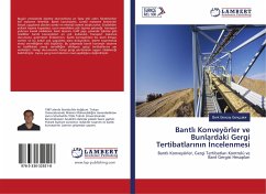Bantl¿ Konveyörler ve Bunlardaki Gergi Tertibatlar¿n¿n ¿ncelenmesi