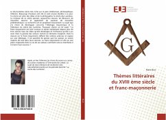 Thèmes littéraires du XVIII ème siècle et franc-maçonnerie - Burc, Marie