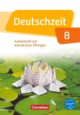 Deutschzeit 8. Schuljahr - Allgemeine Ausgabe - Arbeitsheft mit interaktiven Übungen auf scook.de