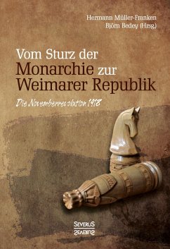 Vom Sturz der Monarchie zur Weimarer Republik - Müller-Franken, Hermann