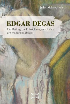 Edgar Degas - Meier-Graefe, Julius