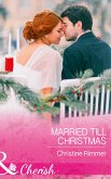 Married Till Christmas (Mills & Boon Cherish) (The Bravos of Justice Creek, Book 9) (eBook, ePUB)