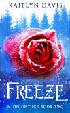 Freeze (Midnight Ice Book Two) (eBook, ePUB) Freeze (Midnight Ice Book Two) (eBook, ePUB)