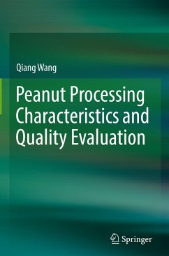 Peanut Processing Characteristics and Quality Evaluation - Wang, Qiang