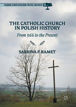 The Catholic Church in Polish History - Ramet, Sabrina P.