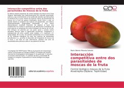 Interacción competitiva entre dos parasitoides de moscas de la fruta - Miranda Salcedo, Mario Alberto