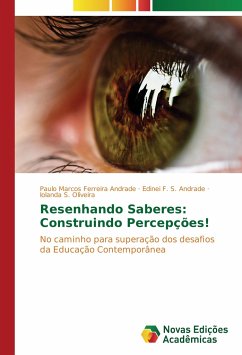 Resenhando Saberes: Construindo Percepções! - Ferreira Andrade, Paulo Marcos;F. S. Andrade, Edinei;Oliveira, Iolanda S.