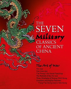 The Seven Military Classics of Ancient China - Tzu, Sun; Qi, Wu; Liao, Wei