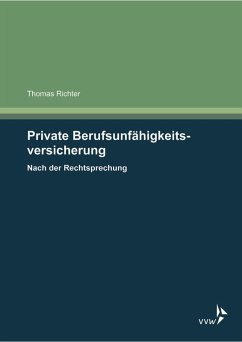 Private Berufsunfähigkeitsversicherung - Nach der Rechtsprechung (eBook, PDF) - Richter, Thomas