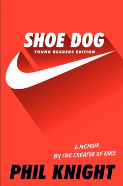 Shoe Dog (Young Readers Edition) (eBook, ePUB) - Knight, Phil