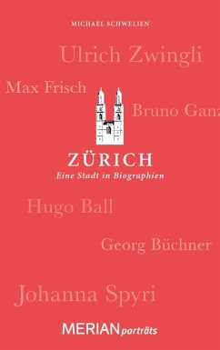Zürich. Eine Stadt in Biographien (eBook, ePUB)