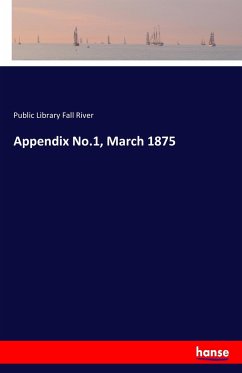 Appendix No.1, March 1875 - Fall River, Public Library