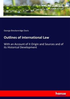 Outlines of international Law - Davis, George Breckenridge
