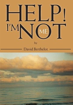 Help! I'm Not Me - Berthelot, David