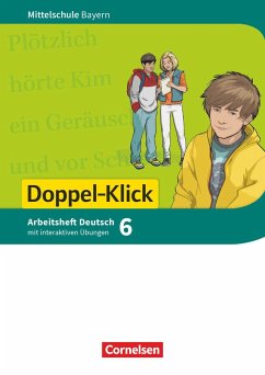 Doppel-Klick 6. Jahrgangsstufe - Mittelschule Bayern - Arbeitsheft mit interaktiven Übungen auf scook.de - Leipold, Sylvelin;Bonora, Susanne