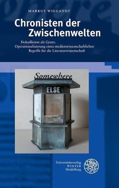 Chronisten der Zwischenwelten (eBook, PDF) - Wiegandt, Markus