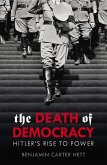 The Death of Democracy (eBook, ePUB)