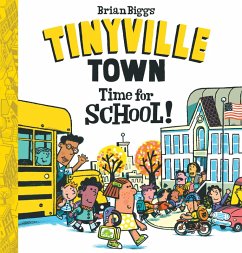 Time for School! (A Tinyville Town Book) (eBook, ePUB) - Brian Biggs, Biggs
