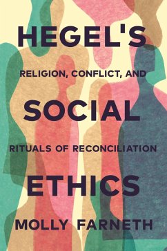 Hegel's Social Ethics (eBook, ePUB) - Farneth, Molly