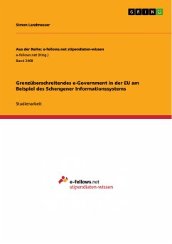 Grenzüberschreitendes e-Government in der EU am Beispiel des Schengener Informationssystems (eBook, PDF)