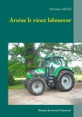 Arsène le vieux laboureur (eBook, ePUB)