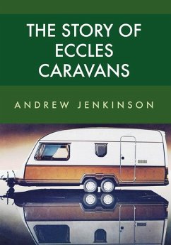 The Story of Eccles Caravans - Jenkinson, Andrew