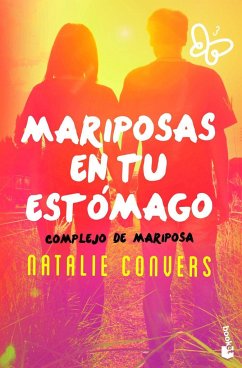 Mariposas en tu estómago : complejo de mariposa - Convers, Natalie