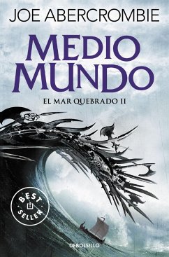 El mar quebrado 2. Medio mundo - Abercrombie, Joe