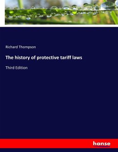 The history of protective tariff laws