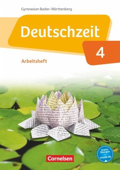 Deutschzeit Band 4: 8. Schuljahr - Baden-Württemberg - Arbeitsheft mit Lösungen - Rusnok, Toka-Lena;Gross, Renate;Jaap, Franziska